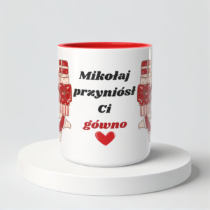 Świąteczny Kubek na Święta - Mikołaj przyniósł Ci gówno